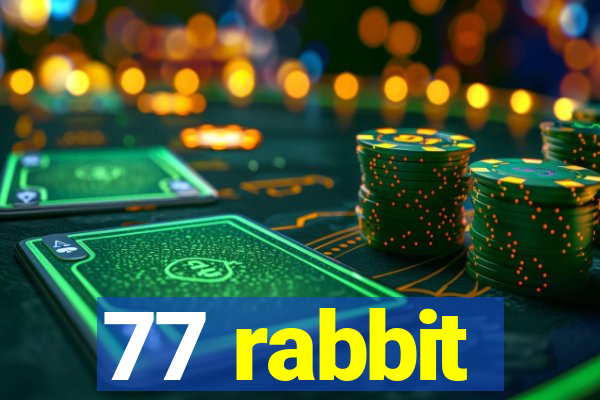 77 rabbit